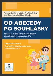 OD ABECEDY PO SOUHLÁSKY - PRACOVNÍ SEŠIT