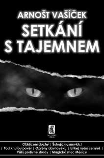 SETKÁNÍ S TAJEMNEM