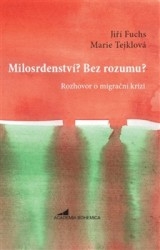 MILOSRDENSTVÍ? BEZ ROZUMU?