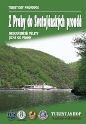 Z PRAHY DO SVATOJÁNSKÝCH PROUDŮ