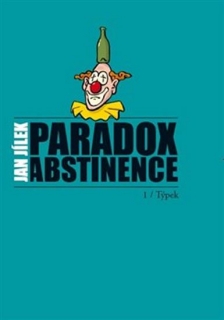 PARADOX ABSTINENCE   1/TÝPEK