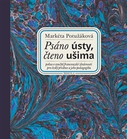 PSÁNO ÚSTY,ČTENO UŠIMA+CD SLEPÝ LUČIŠTNÍK