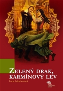 ZELENÝ DRAK,KARMÍNOVÝ LEV.KRONIKY KARMÍNOVÝCH KAMENŮ