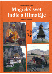 MAGICKÝ SVĚT INDIE A HIMALÁJE