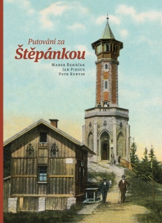 PUTOVÁNÍ ZA ŠTĚPÁNKOU