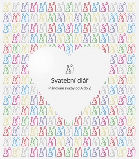 SVATEBNÍ DIÁŘ - PLÁNOVÁNÍ SVATBY OD A DO