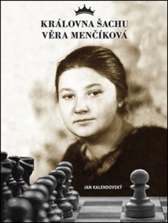 KRÁLOVNA ŠACHU VĚRA MENČÍKOVÁ