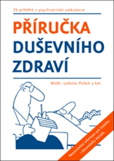 PŘÍRUČKA DUŠEVNÍHO ZDRAVÍ-25 PŘÍBĚHŮ Z PSYCHIATRICKÉ...