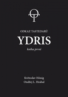 YDRIS:KNIHA PRVNÍ. ODKAZ TASTEDARŮ 1