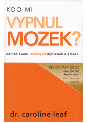 KDO MI VYPNUL MOZEK?