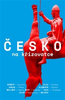 ČESKO NA KŘIŽOVATCE