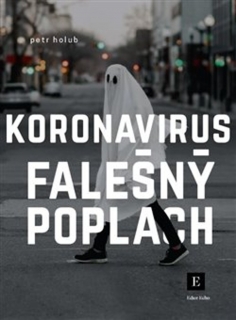 KORONAVIRUS, FALEŠNÝ POPLACH