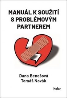 MANUÁL K SOUŽITÍ S PROBLÉMOVÝM PARTNEREM