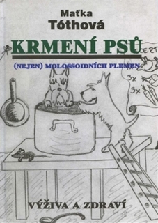 KRMENÍ PSŮ (NEJEN) MOLOSSOIDNÍCH PLEMEN