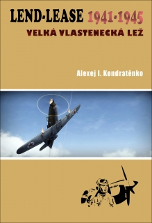 LEND-LEASE 1941-1945: VELKÁ VLASTENECKÁ
