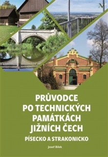 PRŮVODCE PO TECHNICKÝCH PAMÁTKÁCH JIŽNÍCH ČECH