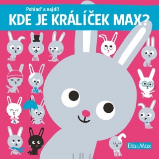 KDE JE KRÁLÍČEK MAX?