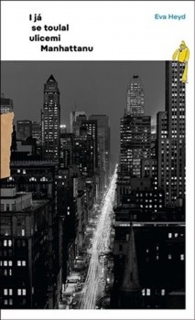 I JÁ SE TOULAL ULICEMI MANHATTANU