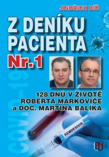 Z DENÍKU PACIENTŮ NR. 1 - 128 DNŮ V ŽIVO