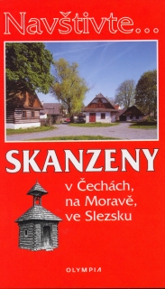 SKANZENY V ČECHÁCH, NA MORAVĚ A VE SLEZSKU