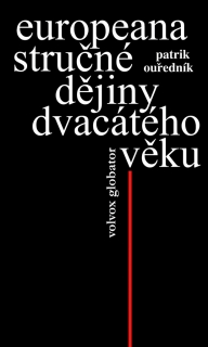 EUROPEANA  STRUČNÉ DĚJINY DVACÁTÉHO VĚKU