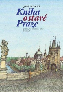 KNIHA O STARÉ PRAZE - 4. VYDÁNÍ