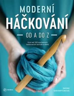 MODERNÍ HÁČKOVÁNÍ OD A DO Z