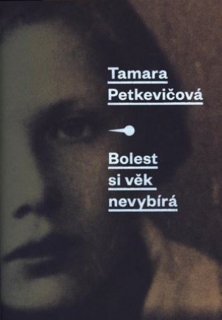 BOLEST SI VĚK NEVYBÍRÁ