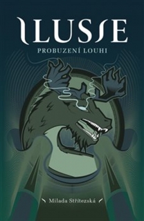 ILUSIE - PROBUZENÍ LOUHI