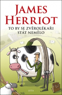 TO BY SE ZVĚROLÉKAŘI STÁT NEMĚLO 1 JAMES HERRIOT