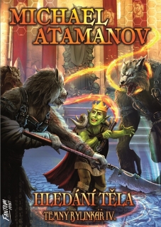 HLEDÁNÍ TĚLA - TEMNÝ BYLINKÁŘ IV.