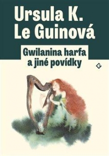 GWILANINA HARFA A JINÉ POVÍDKY