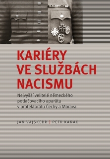 KARIÉRY VE SLUŽBÁCH NACISMU