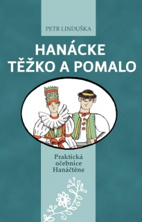 HANÁCKE TĚŽKO A POMALO - PRAKTICKÁ OČEBN