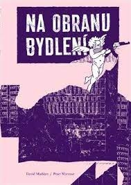 NA OBRANU BYDLENÍ