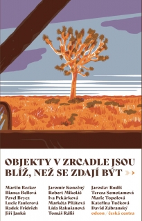OBJEKTY V ZRCADLE JSOU BLÍŽ, NEŽ SE...
