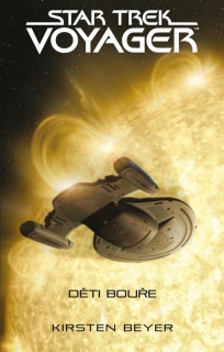 STAR TREK: VOYAGER – DĚTI BOUŘE