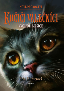 KOČIČÍ VÁLEČNÍCI: NOVÉ PROROCTVÍ (2) - VÝCHOD MĚSÍCE