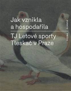JAK VZNIKLA A HOSPODAŘILA TJ LETOVÉ SPORTY TLESKAČ V PRAZE