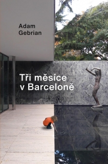 TŘI MĚSÍCE V BARCELONĚ