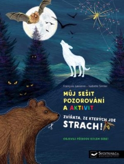 MŮJ SEŠIT POZOROVÁNÍ A AKTIVIT ZVÍŘATA,