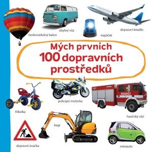 MÝCH PRVNÍCH 100 DOPRAVNÍCH PROSTŘEDKŮ