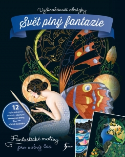 VYŠKRABÁVACÍ OBRÁZKY: SVĚT PLNÝ FANTAZIE
