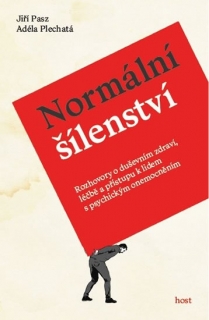 NORMÁLNÍ ŠÍLENSTVÍ - ROZHOVORY O DUŠEVNÍ