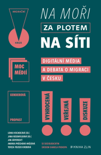 NA MOŘI, ZA PLOTEM, NA SÍTI