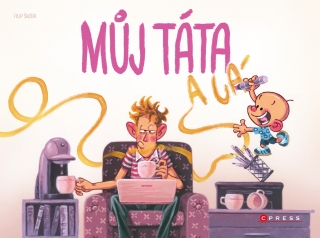 MŮJ TÁTA A JÁ
