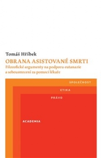 OBRANA ASISTOVANÉ SMRTI - FILOZOFICKÉ AR