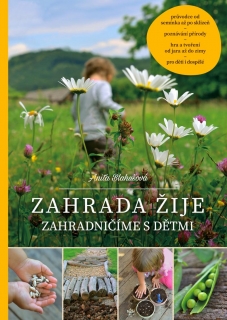 ZAHRADA ŽIJE - ZAHRADNIČÍME S DĚTMI/2.VY