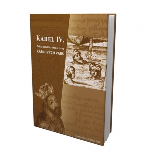 KAREL IV.- ZAKLADATEL LÁZENSKÉ SLÁVY KAR