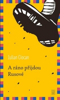 A RÁNO PŘIJDOU RUSOVÉ
